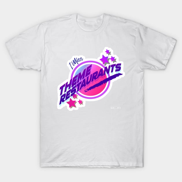 I Miss Theme Restaurants Cheeky Parody Design T-Shirt by Tshirtfort